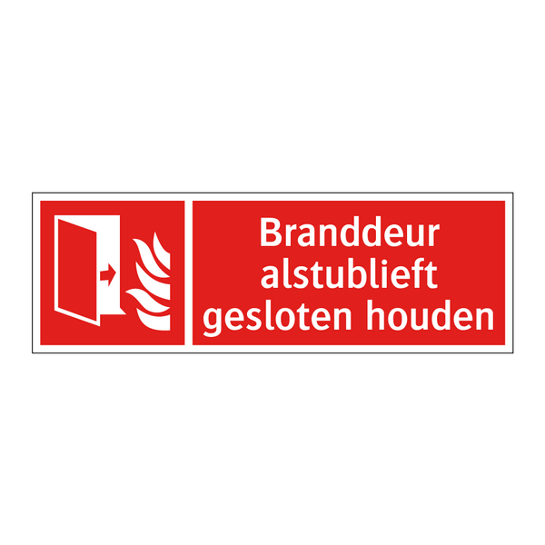 Branddeur alstublieft gesloten houden