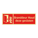 Branddeur Houd deze gesloten
