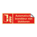 Automatische branddeur niet blokkeren