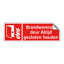 Brandwerende deur Altijd gesloten houden