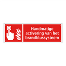 Handmatige activering van het brandblussysteem