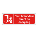 Sluit branddeur direct na doorgang