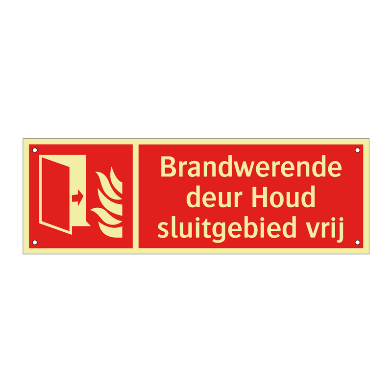 Brandwerende deur Houd sluitgebied vrij