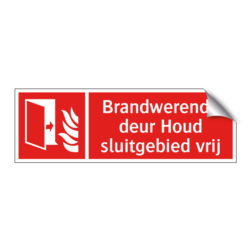 Brandwerende deur Houd sluitgebied vrij
