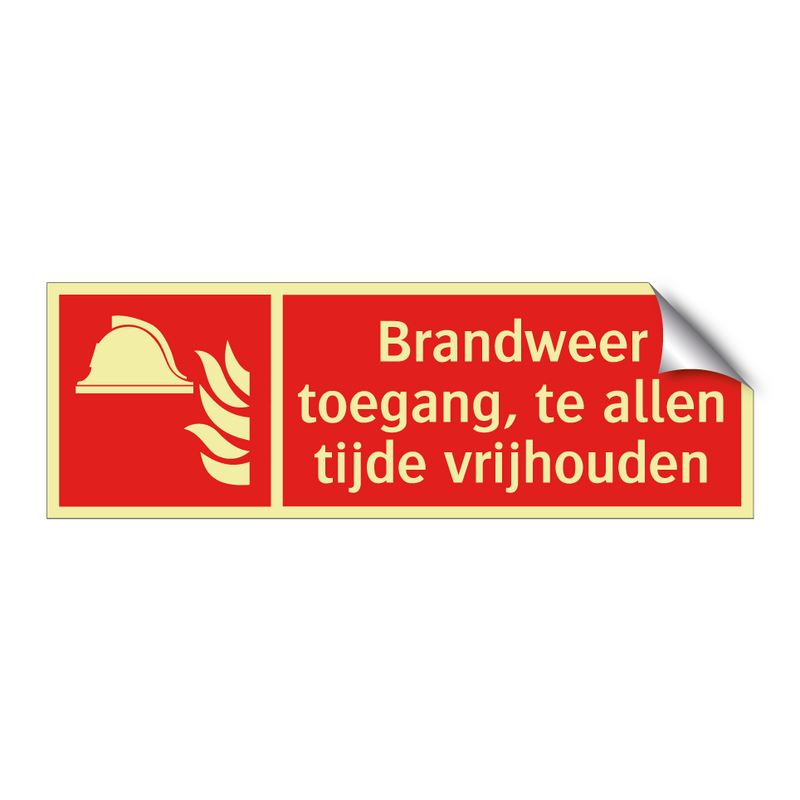 Brandweer toegang, te allen tijde vrijhouden