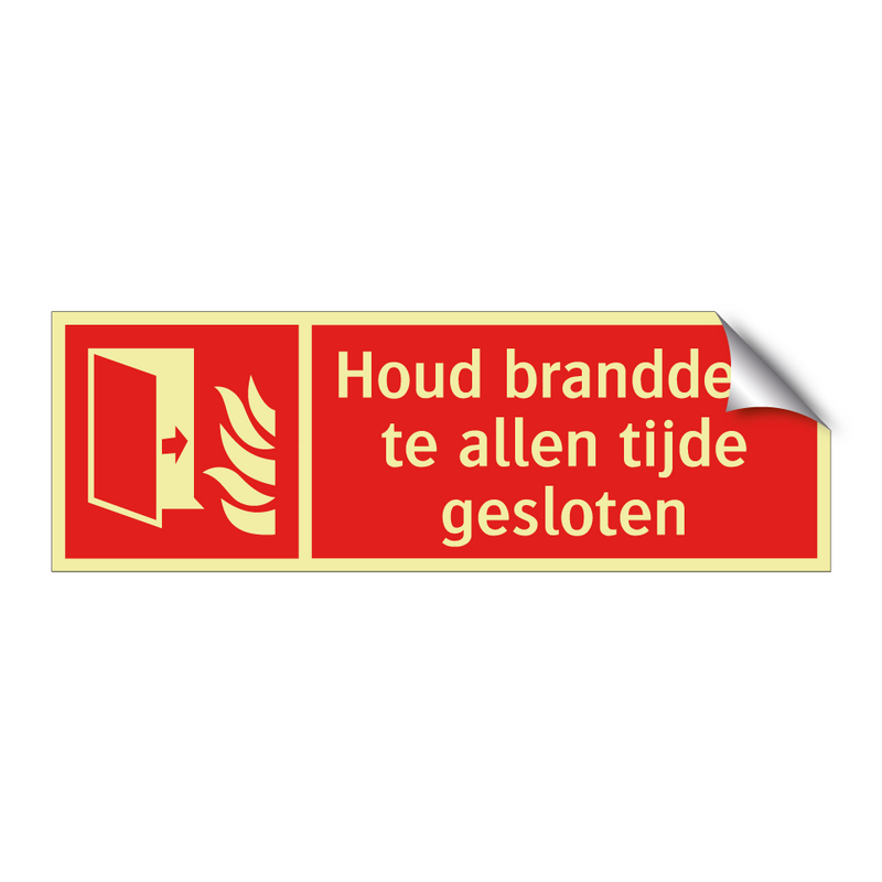 Houd branddeur te allen tijde gesloten