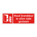 Houd branddeur te allen tijde gesloten