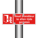 Houd branddeur te allen tijde gesloten
