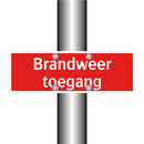 Brandweer toegang & Brandweer toegang & Brandweer toegang