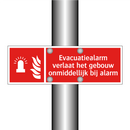 Evacuatiealarm verlaat het gebouw onmiddellijk bij alarm