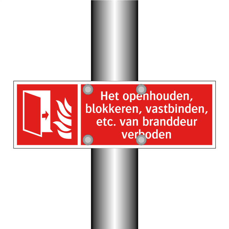 Het openhouden, blokkeren, vastbinden, etc. van branddeur verboden