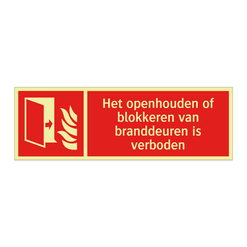 Het openhouden of blokkeren van branddeuren is verboden