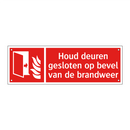 Houd deuren gesloten op bevel van de brandweer