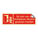 Op last van de brandweer deuren gesloten houden