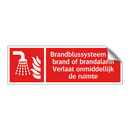 Brandblussysteem Bij brand of brandalarm Verlaat onmiddellijk de ruimte