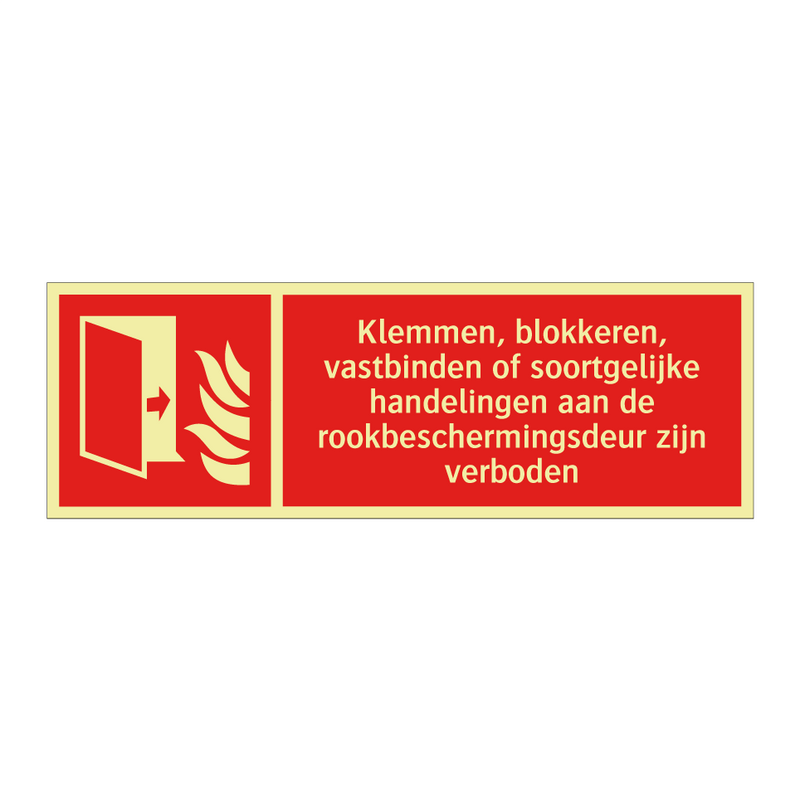 Klemmen, blokkeren, vastbinden of soortgelijke handelingen aan de rookbeschermingsdeur zijn verboden