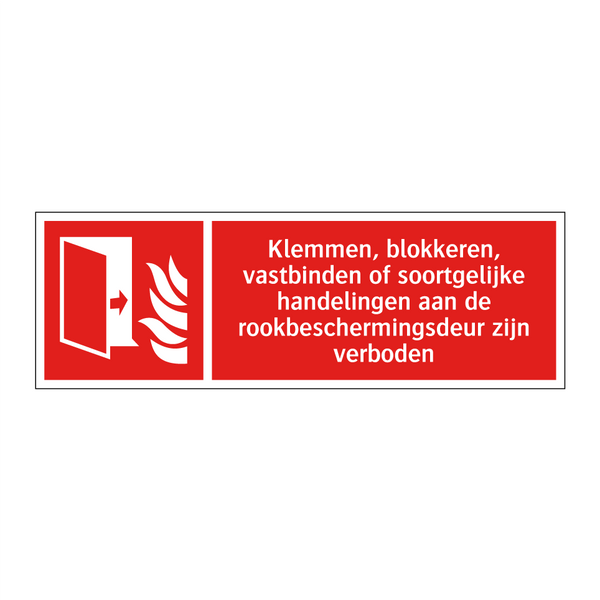Klemmen, blokkeren, vastbinden of soortgelijke handelingen aan de rookbeschermingsdeur zijn verboden