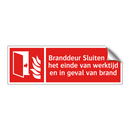 Branddeur Sluiten aan het einde van werktijd en in geval van brand