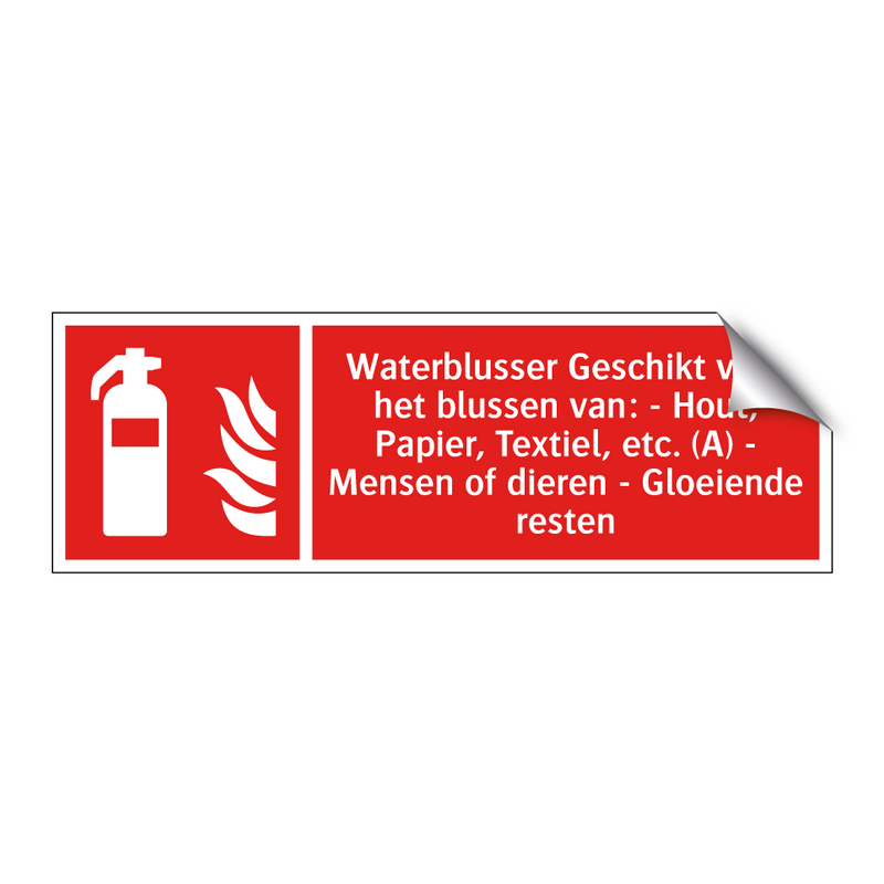 Waterblusser Geschikt voor het blussen van: - Hout, Papier, Textiel, etc. (A) - Mensen of dieren - Gloeiende resten