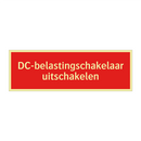 DC-belastingschakelaar uitschakelen & DC-belastingschakelaar uitschakelen