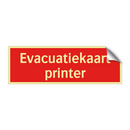 Evacuatiekaart printer & Evacuatiekaart printer & Evacuatiekaart printer & Evacuatiekaart printer