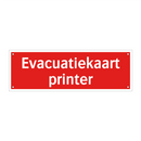 Evacuatiekaart printer & Evacuatiekaart printer & Evacuatiekaart printer & Evacuatiekaart printer