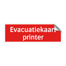 Evacuatiekaart printer & Evacuatiekaart printer & Evacuatiekaart printer & Evacuatiekaart printer