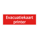 Evacuatiekaart printer & Evacuatiekaart printer & Evacuatiekaart printer & Evacuatiekaart printer