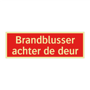 Brandblusser achter de deur & Brandblusser achter de deur & Brandblusser achter de deur