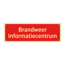 Brandweer Informatiecentrum & Brandweer Informatiecentrum & Brandweer Informatiecentrum