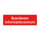 Brandweer Informatiecentrum & Brandweer Informatiecentrum & Brandweer Informatiecentrum