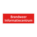 Brandweer Informatiecentrum & Brandweer Informatiecentrum & Brandweer Informatiecentrum