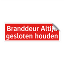 Branddeur Altijd gesloten houden & Branddeur Altijd gesloten houden