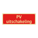 PV uitschakeling & PV uitschakeling & PV uitschakeling & PV uitschakeling
