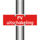 PV uitschakeling & PV uitschakeling & PV uitschakeling