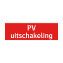PV uitschakeling & PV uitschakeling & PV uitschakeling & PV uitschakeling & PV uitschakeling