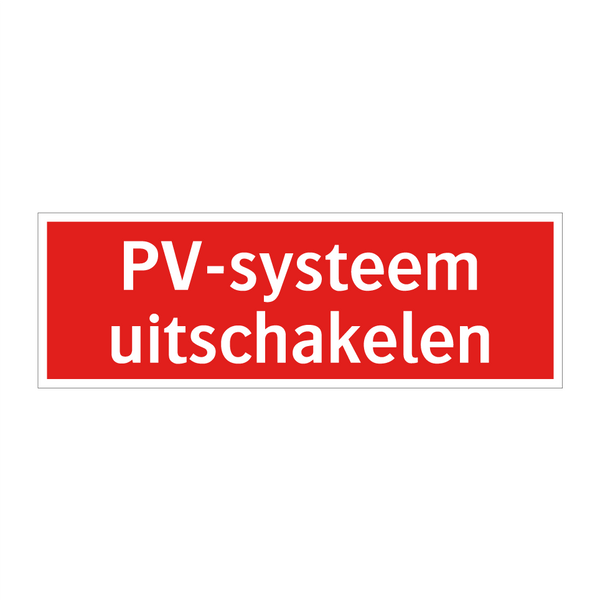 PV-systeem uitschakelen & PV-systeem uitschakelen & PV-systeem uitschakelen