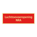 Luchttoevoeropening NRA & Luchttoevoeropening NRA & Luchttoevoeropening NRA