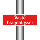 Vaste brandblusser & Vaste brandblusser & Vaste brandblusser