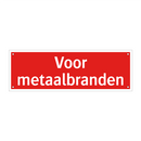 Voor metaalbranden & Voor metaalbranden & Voor metaalbranden & Voor metaalbranden