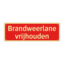 Brandweerlane vrijhouden & Brandweerlane vrijhouden & Brandweerlane vrijhouden