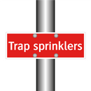 Trap sprinklers & Trap sprinklers & Trap sprinklers