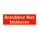 Branddeur Niet blokkeren & Branddeur Niet blokkeren & Branddeur Niet blokkeren