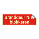 Branddeur Niet blokkeren & Branddeur Niet blokkeren & Branddeur Niet blokkeren