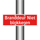 Branddeur Niet blokkeren & Branddeur Niet blokkeren & Branddeur Niet blokkeren