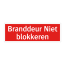 Branddeur Niet blokkeren & Branddeur Niet blokkeren & Branddeur Niet blokkeren