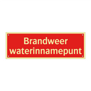 Brandweer waterinnamepunt & Brandweer waterinnamepunt & Brandweer waterinnamepunt