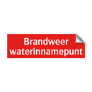 Brandweer waterinnamepunt & Brandweer waterinnamepunt & Brandweer waterinnamepunt