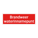 Brandweer waterinnamepunt & Brandweer waterinnamepunt & Brandweer waterinnamepunt