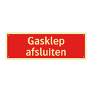 Gasklep afsluiten & Gasklep afsluiten & Gasklep afsluiten & Gasklep afsluiten